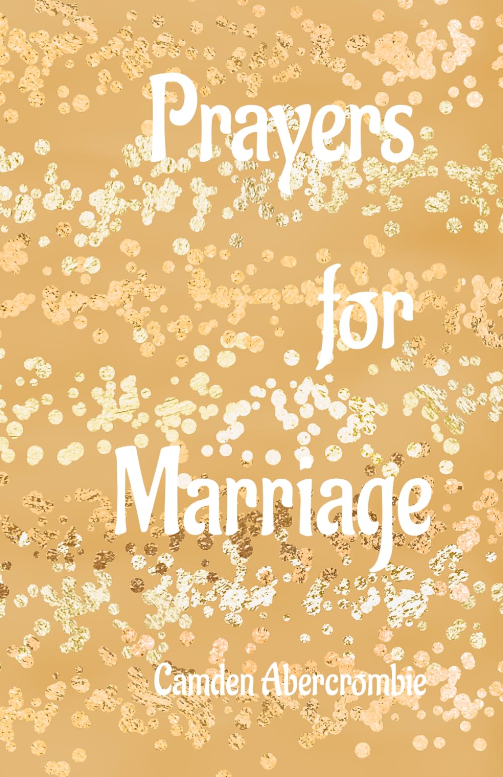 Prayers for Marriage