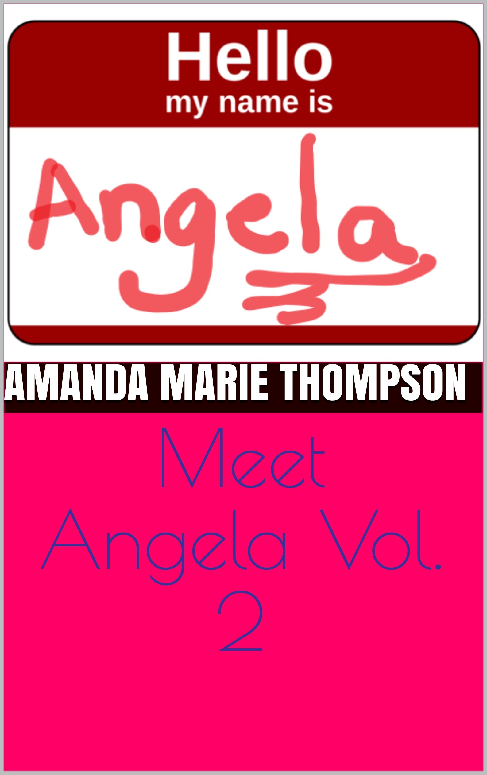 Meet Angela Vol. 2