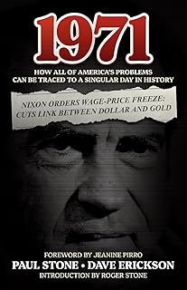 1971: How All of America’s Problems Can Be Traced to a Singular Day in History