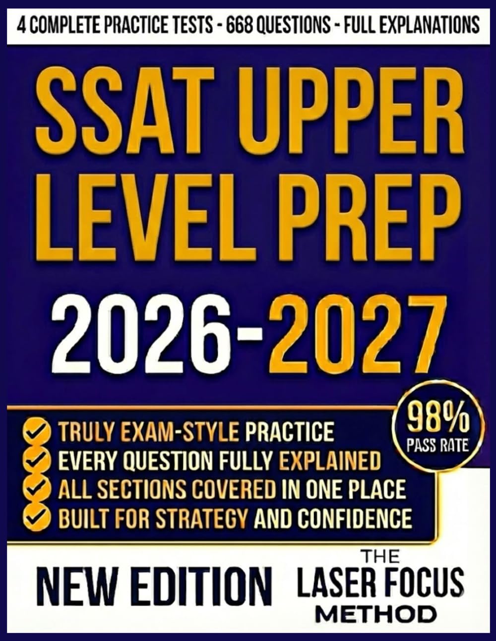 SSAT Upper Level Prep 2026-2027: Achieve Your Target Score with Authentic Practice Questions, Comprehensive Explanations, and Expert Strategies for All Five Test Sections