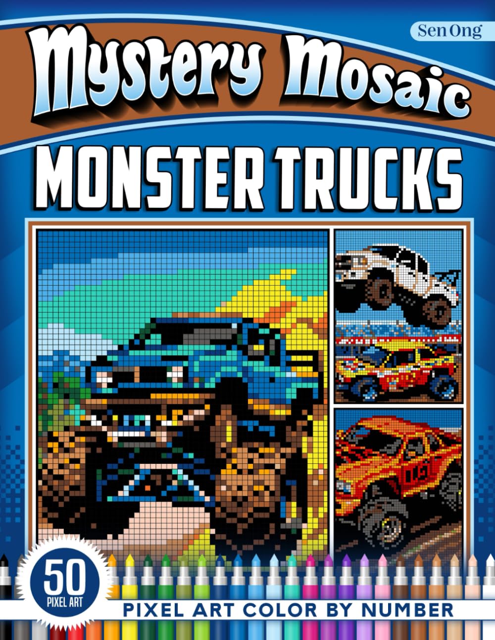 Monster Trucks Mystery Mosaics Color by Number: 50 Pixel Art Scenes of Giant Trucks Conquering Terrain (Mystery Mosaic Color By Number Collection)