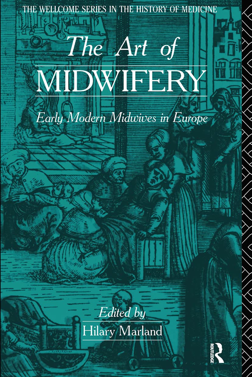 The Art of Midwifery by Hilary Marland - 9780415116756