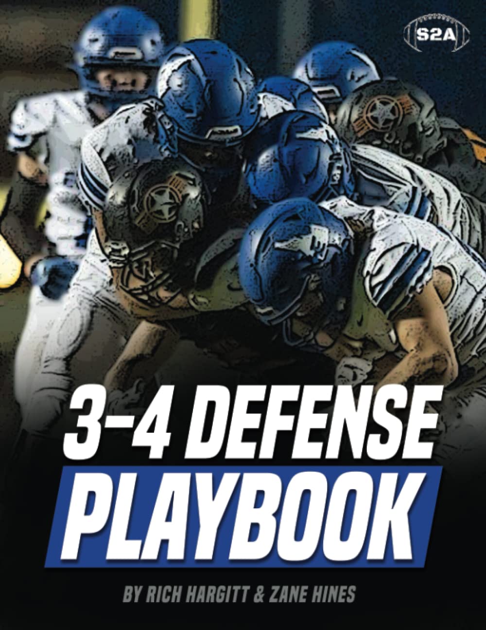 The S2A 3-4 Defense Playbook