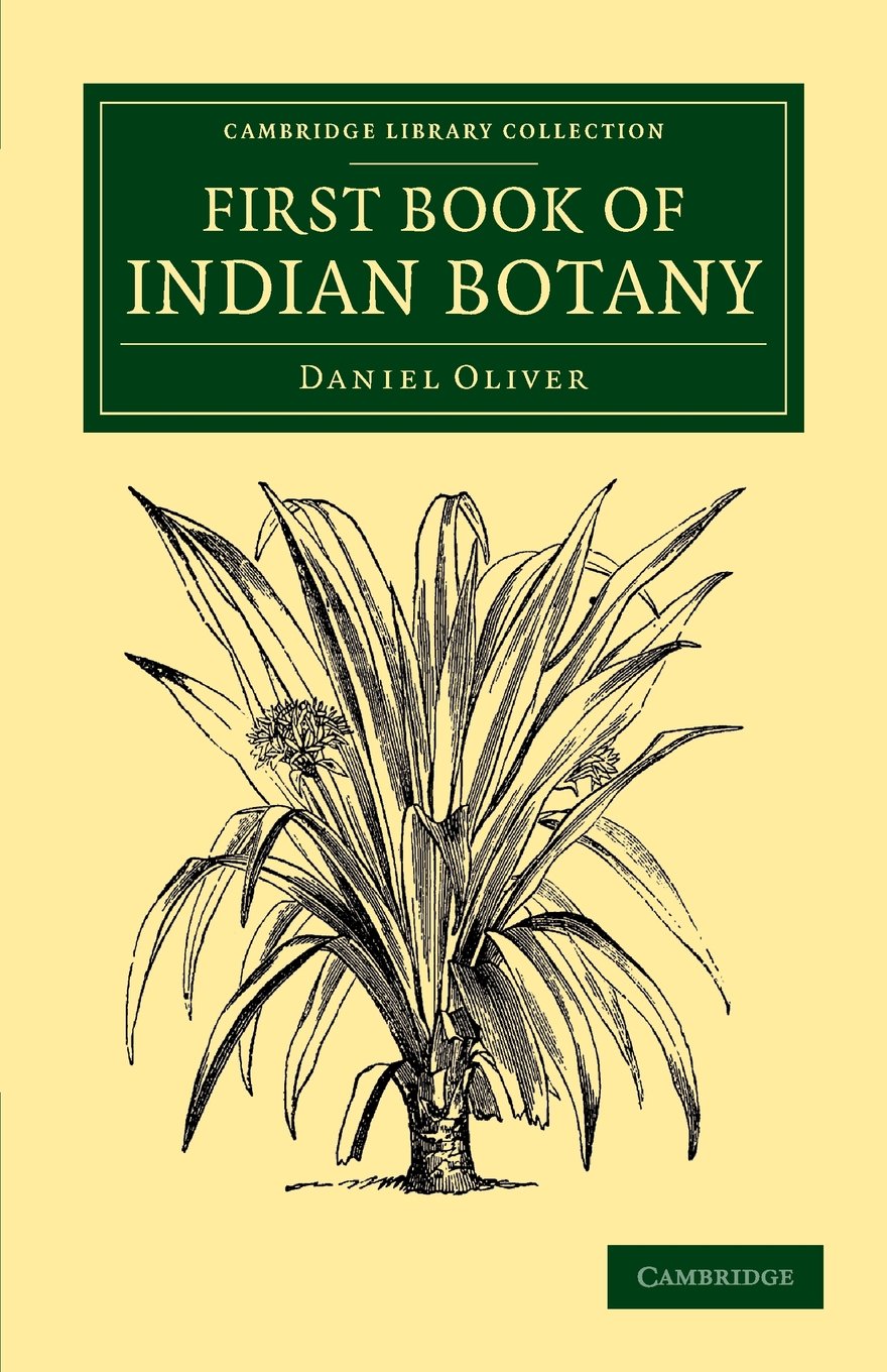 First Book of Indian Botany (Cambridge Library Collection - Botany and Horticulture)