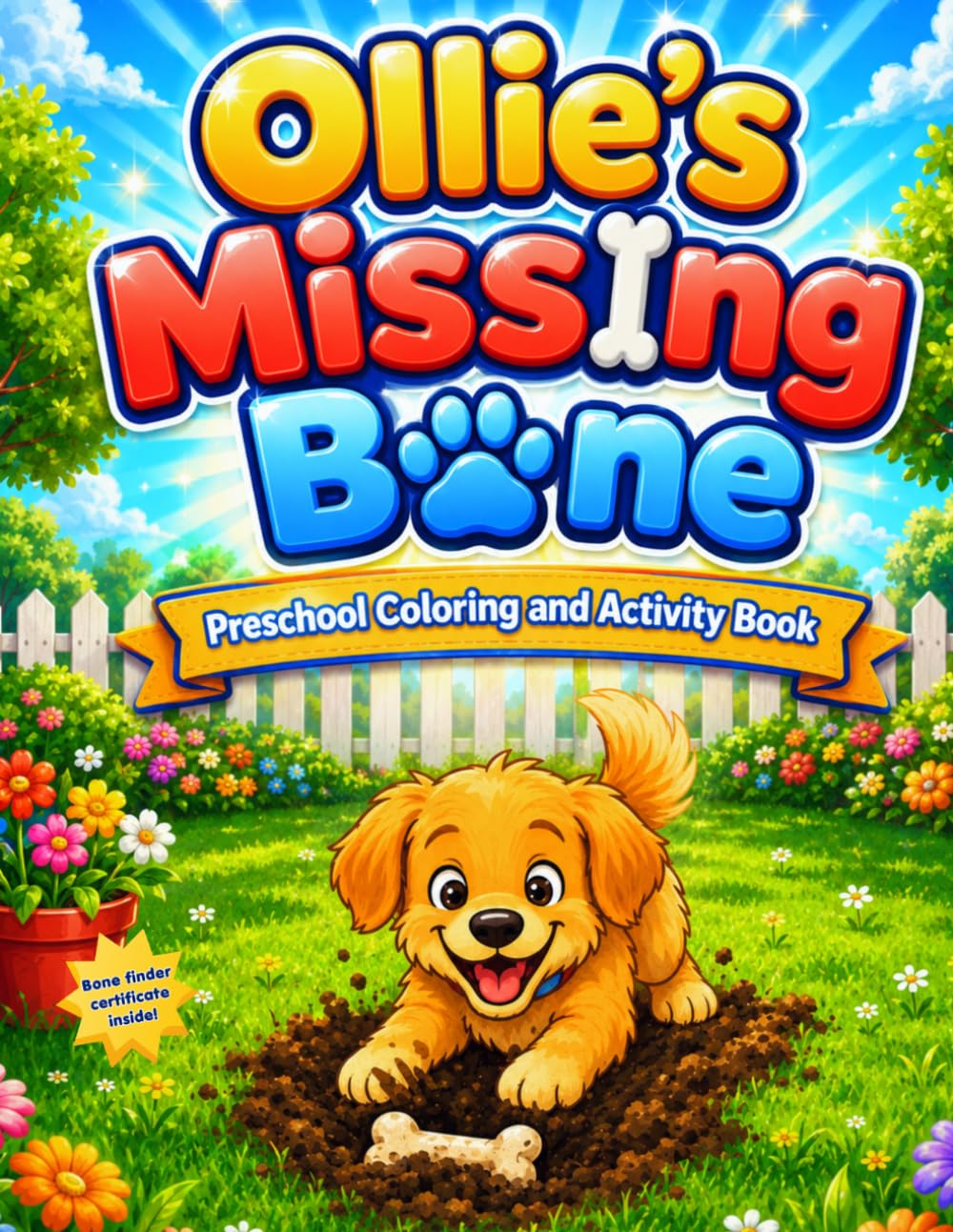 Ollie's Missing Bone: Preschool Coloring and Activity Book (Life with Ollie)