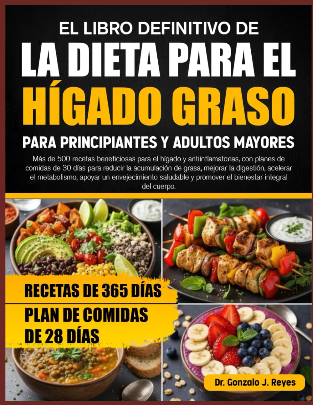 EL LIBRO DEFINITIVO DE LA DIETA PARA EL HÍGADO GRASO PARA PRINCIPIANTES Y ADULTOS MAYORES: Más de 500 recetas beneficiosas para el hígado y ... la acumulación de grasa, mejorar la digestión