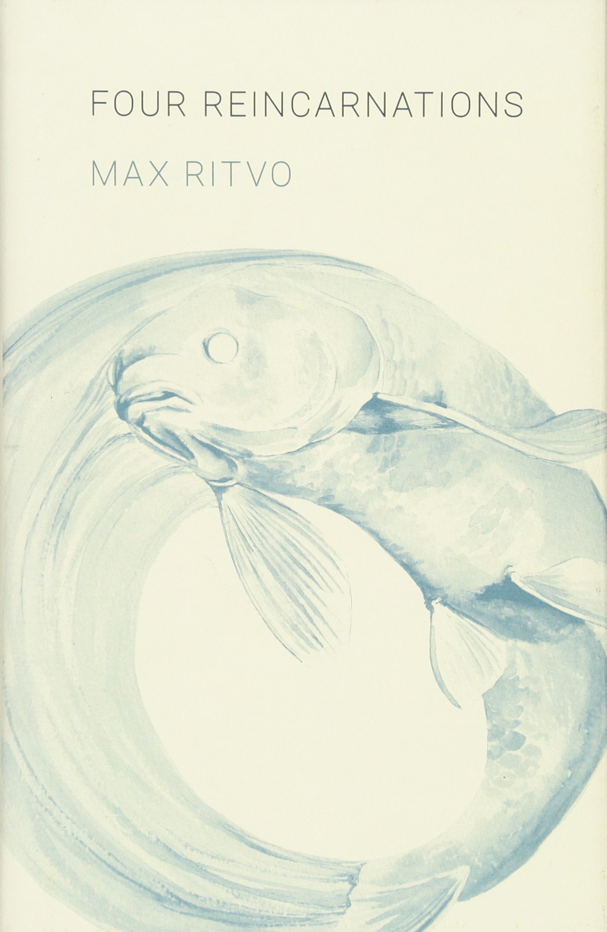 Four Reincarnations: Poems