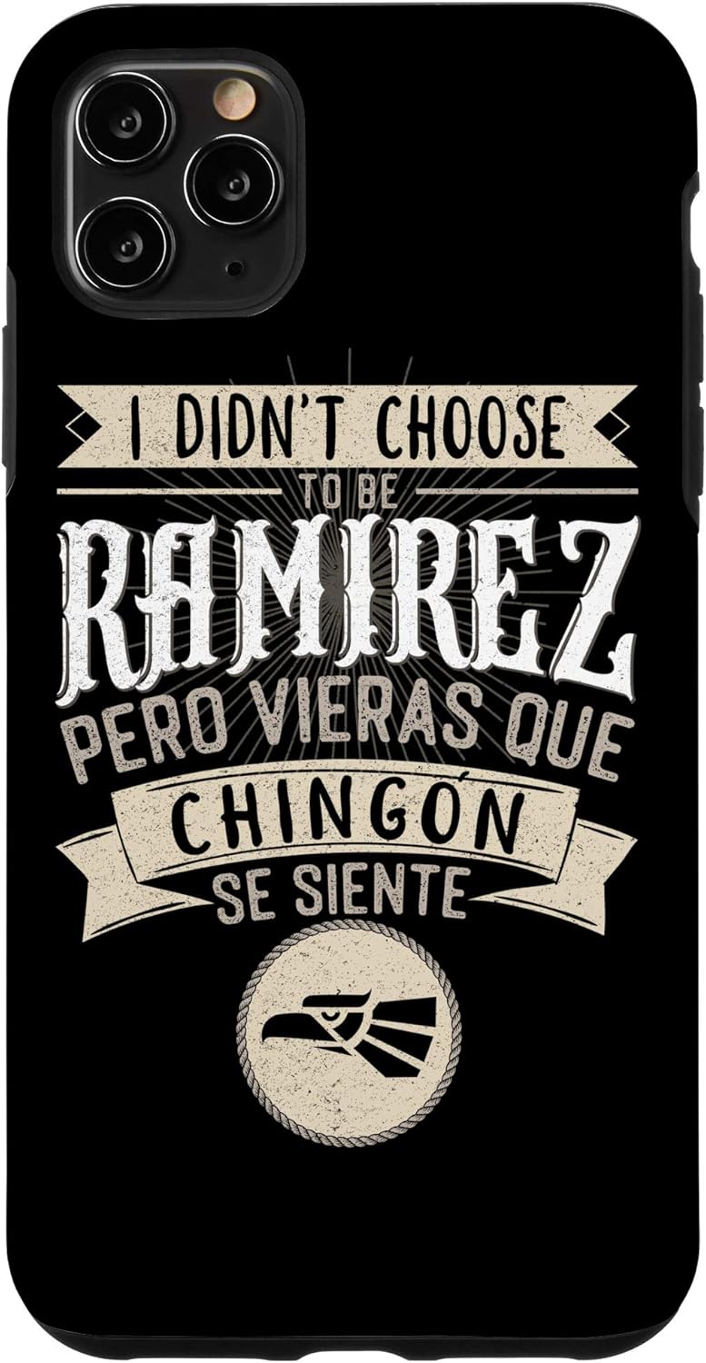 iPhone 7 Plus/8 Plus Camisa I didn't Choose to Be Ramirez Pero Se Siente Chingon Case