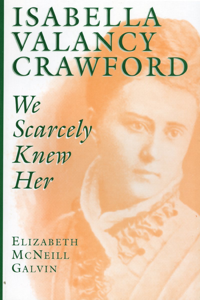 Buy Isabella Valancy Crawford: We Scarcely Knew Her — BookShops.in