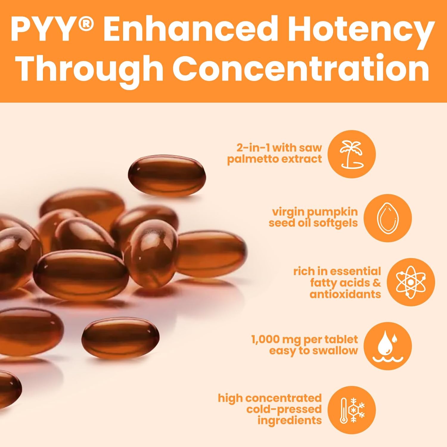 PYY Cold-Pressed Pumpkin Seed Oil & Saw Palmetto Softgels | 100 Softgels | Rich in Essential Fatty Acids & Phytosterols | Promotes Healthy Hair, Urinary Function, Bladder & Prostate Support - Image 2