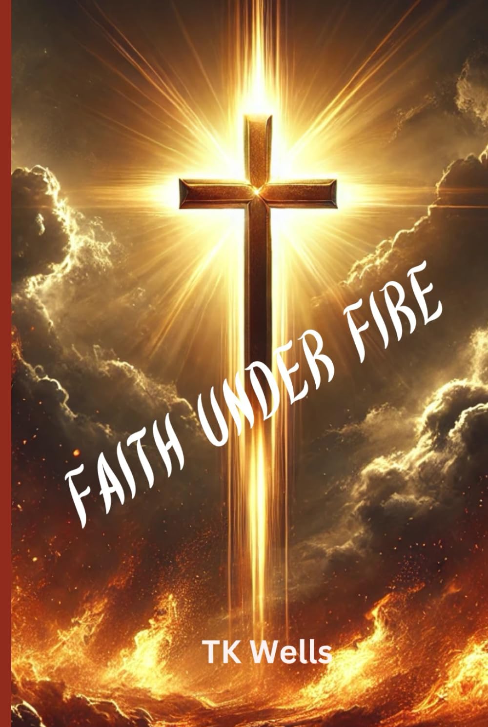 Faith Under Fire