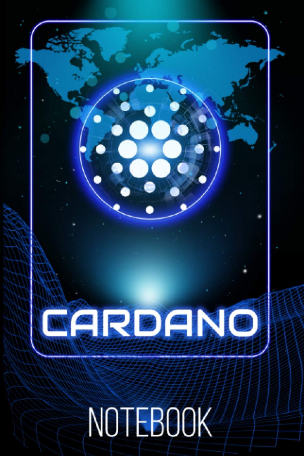 Cardano ADA Notebook: 120 Lined Pages 6x9 Notebook: Cardano Cryptocurrency Paperback Blank Book | Crypto Password Journal | Password Manager | Cardano Gift (Volume 15)