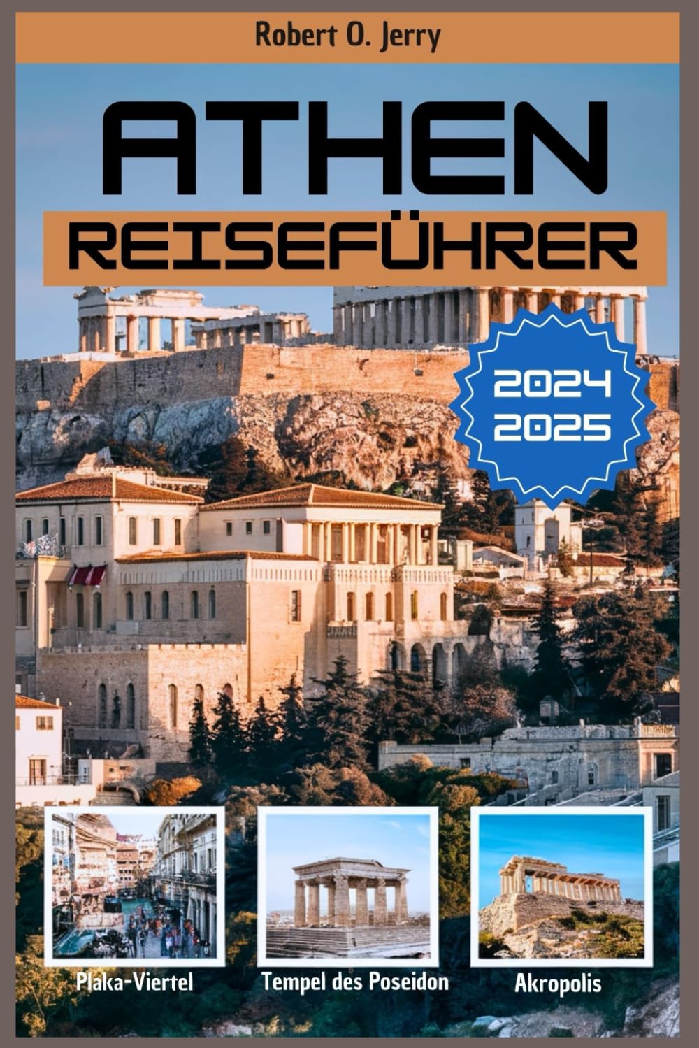 Reiseführer für Athen 2024–2025: Eine persönliche Erkundung der Akropolis und darüber hinaus mit detaillierten Karten, Fotos und einem Quizspiel für Spaß unterwegs.