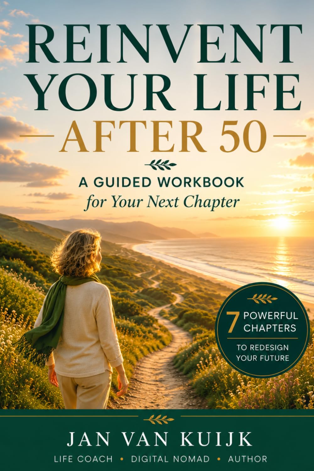 Reinvent Your Life After 50: A Guided Workbook for Your Next Chapter