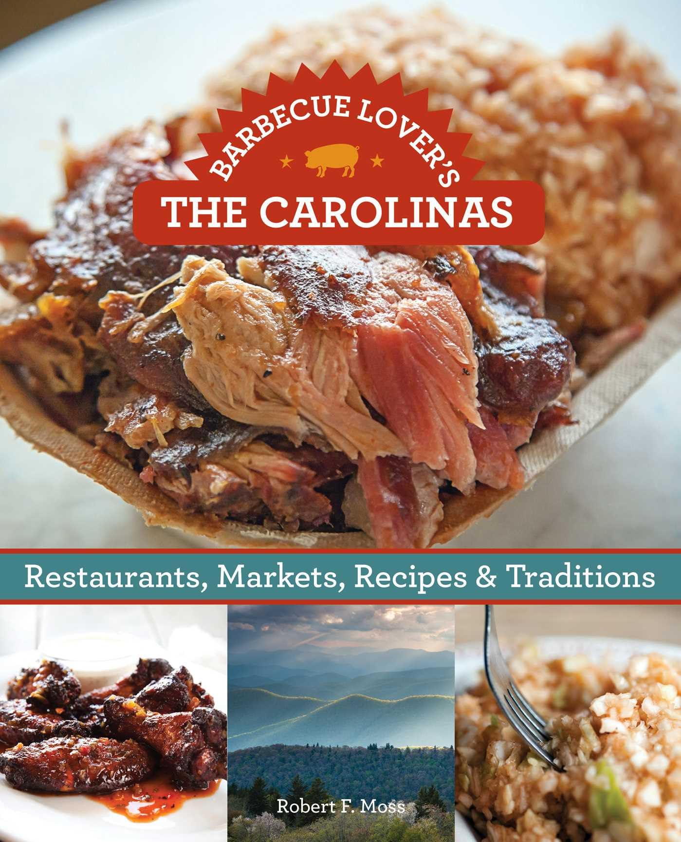 Buy Barbecue Lover's the Carolinas: Restaurants, Markets, Recipes & Traditions — BookShops.in