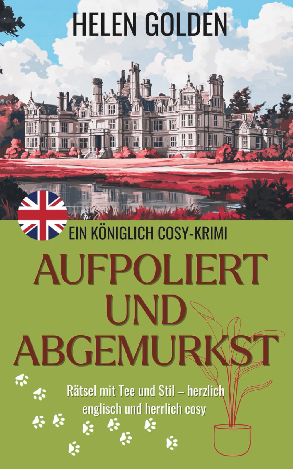 Aufpoliert und Abgemurkst (Ein Königlich Cosy-Krimi)