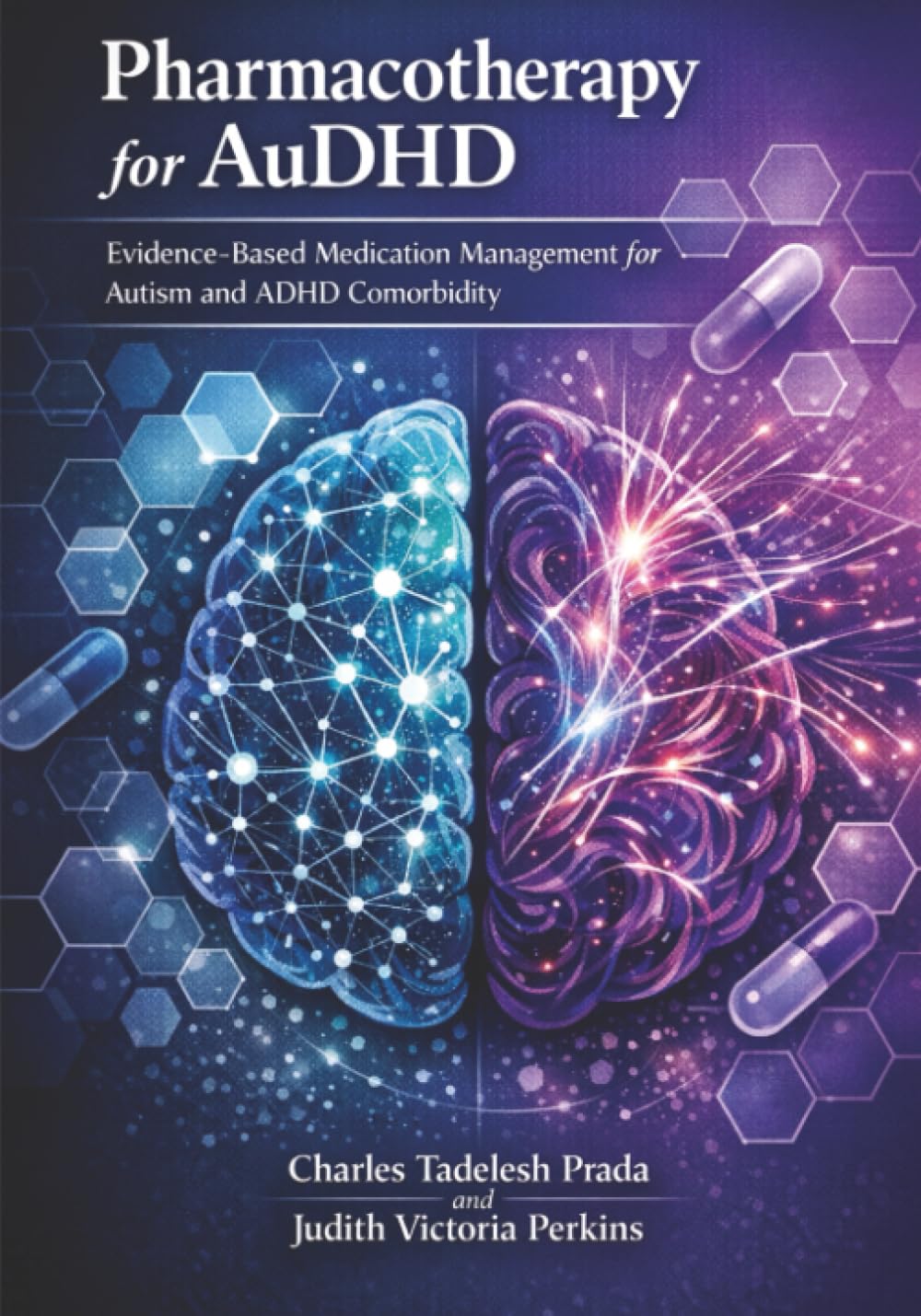 Pharmacotherapy for AuDHD: Evidence-Based Medication Management for Autism and ADHD Comorbidity