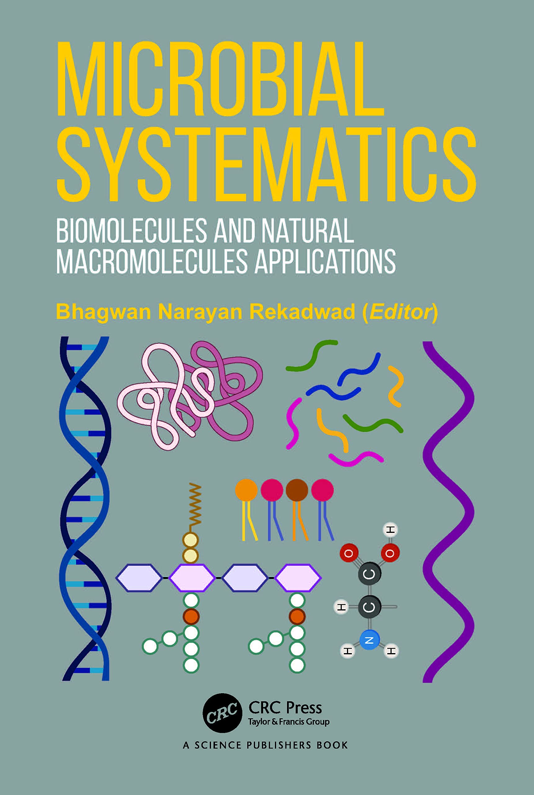 Buy Microbial Systematics: Biomolecules and Natural Macromolecules Applications — BookShops.in