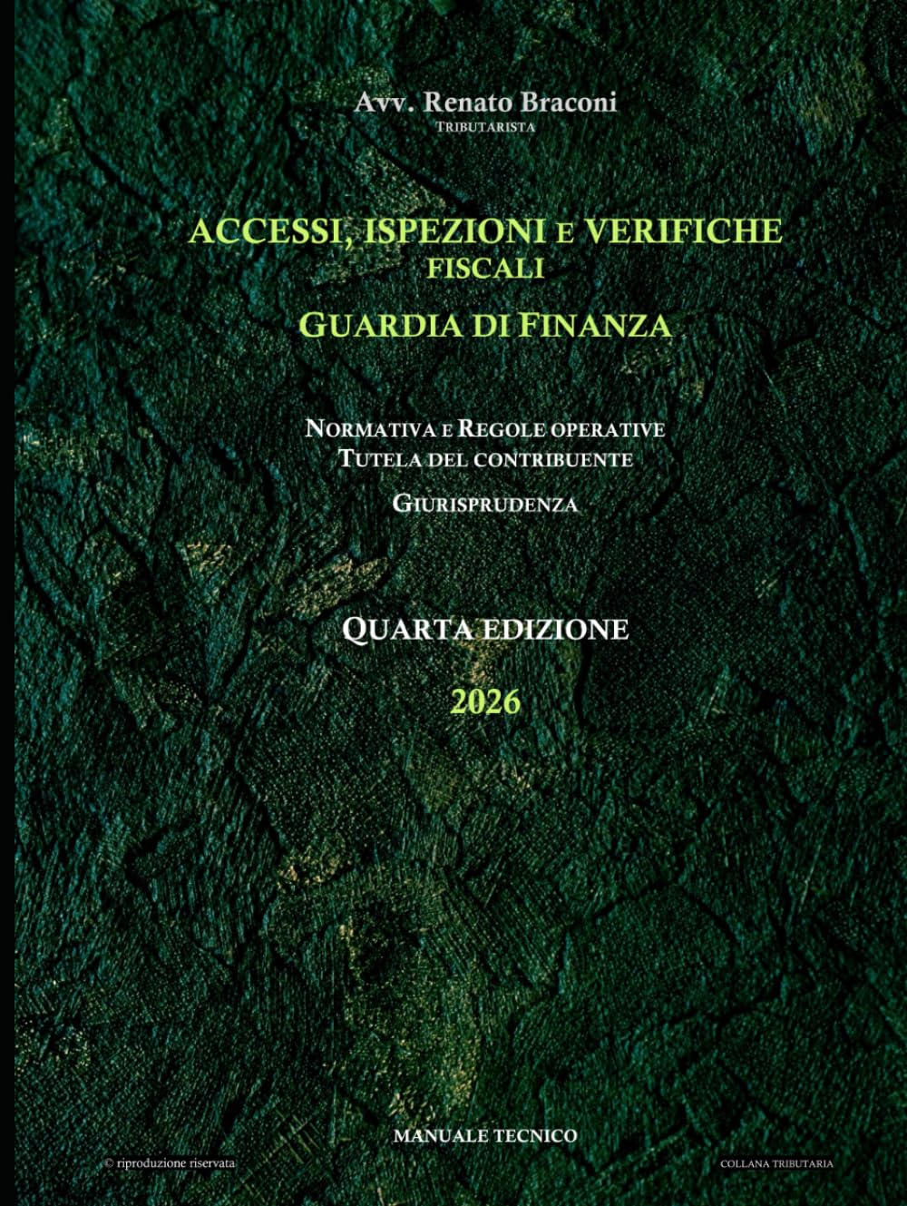 Accessi, ispezioni e verifiche fiscali - Guardia di Finanza 2026: Normativa. Regole operative. Tutela del contribuente. Giurisprudenza