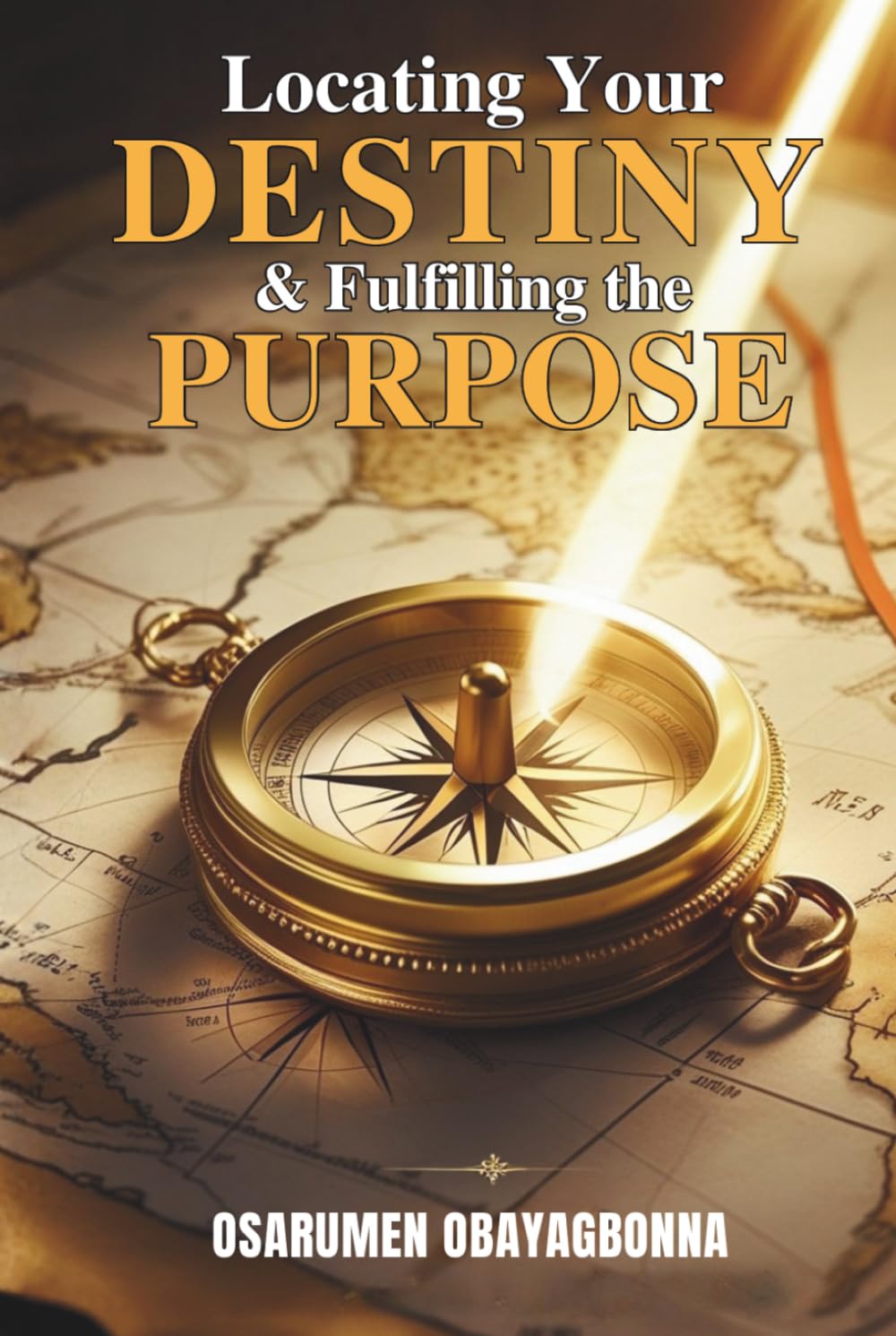 LOCATING DESTINY & FULFILLING PURPOSE