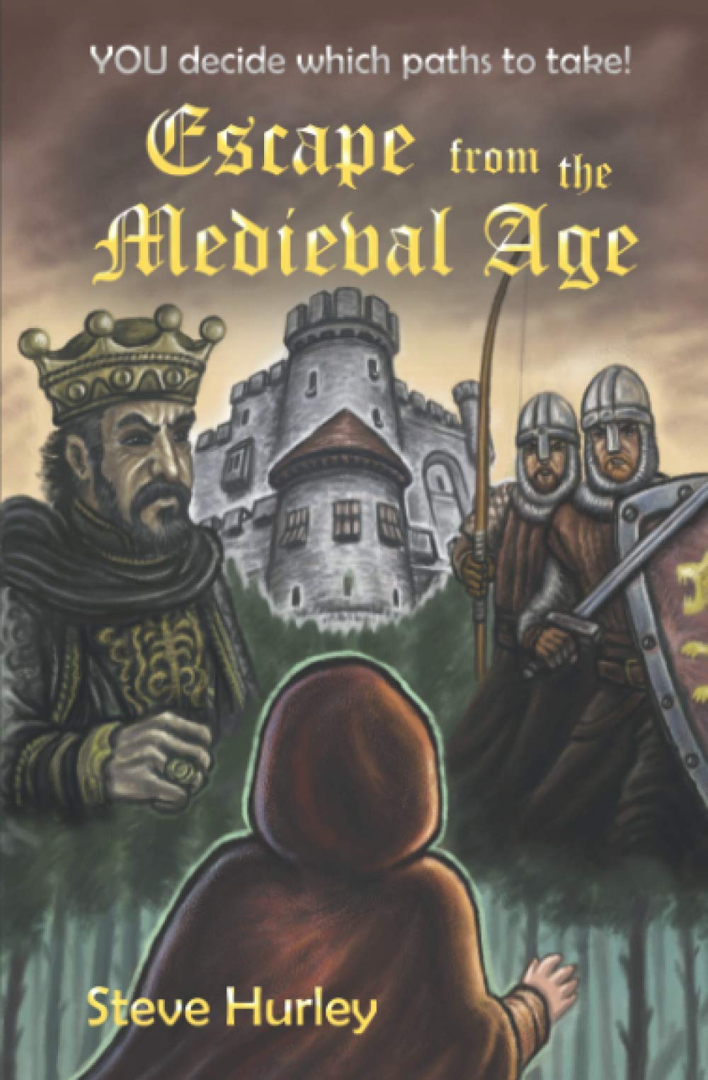Escape from the Medieval Age: YOU decide which paths to take - choose from 26 different endings!