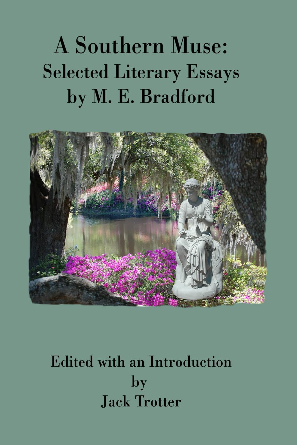 A Southern Muse: Selected Literary Essays by M. E. Bradford