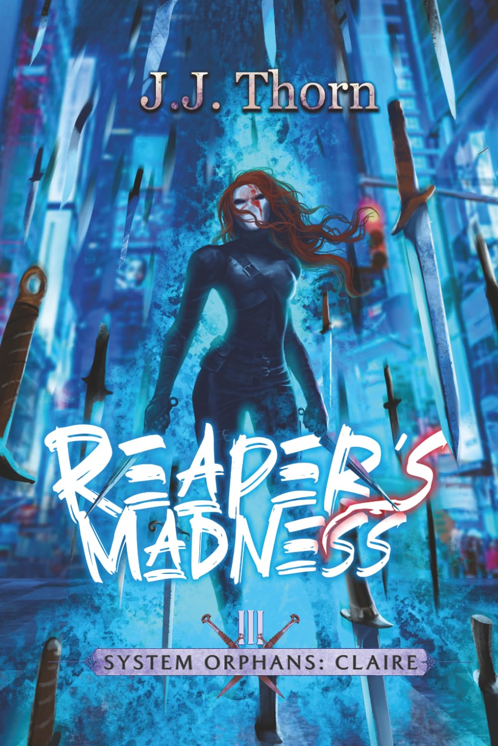 Reaper's Madness: A Post-Apocalyptic Adventure & Fantasy LitRPG: 3 (System Orphans : Claire)