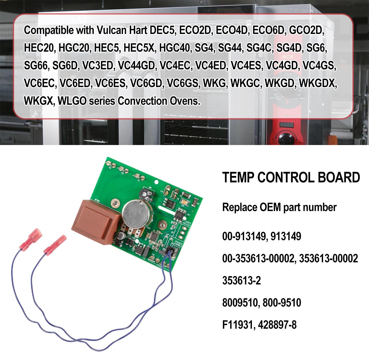 00-913149 Temperature Control Circuit Board w/Harness Replacement Parts Kit Temp Controller Fit for Vulcan Hart ECO2D ECO4D HEC20 HGC40 Series Convection Ovens, Replace 913149, 353613-2, 428897-8