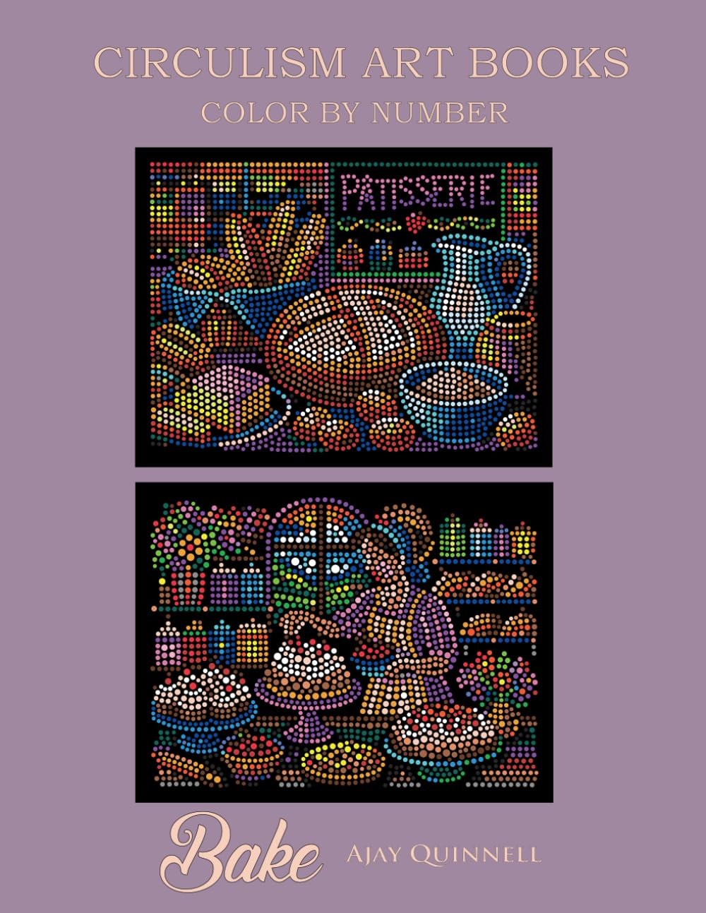 Bake - Color by Number Circulism book : Superior paper edition