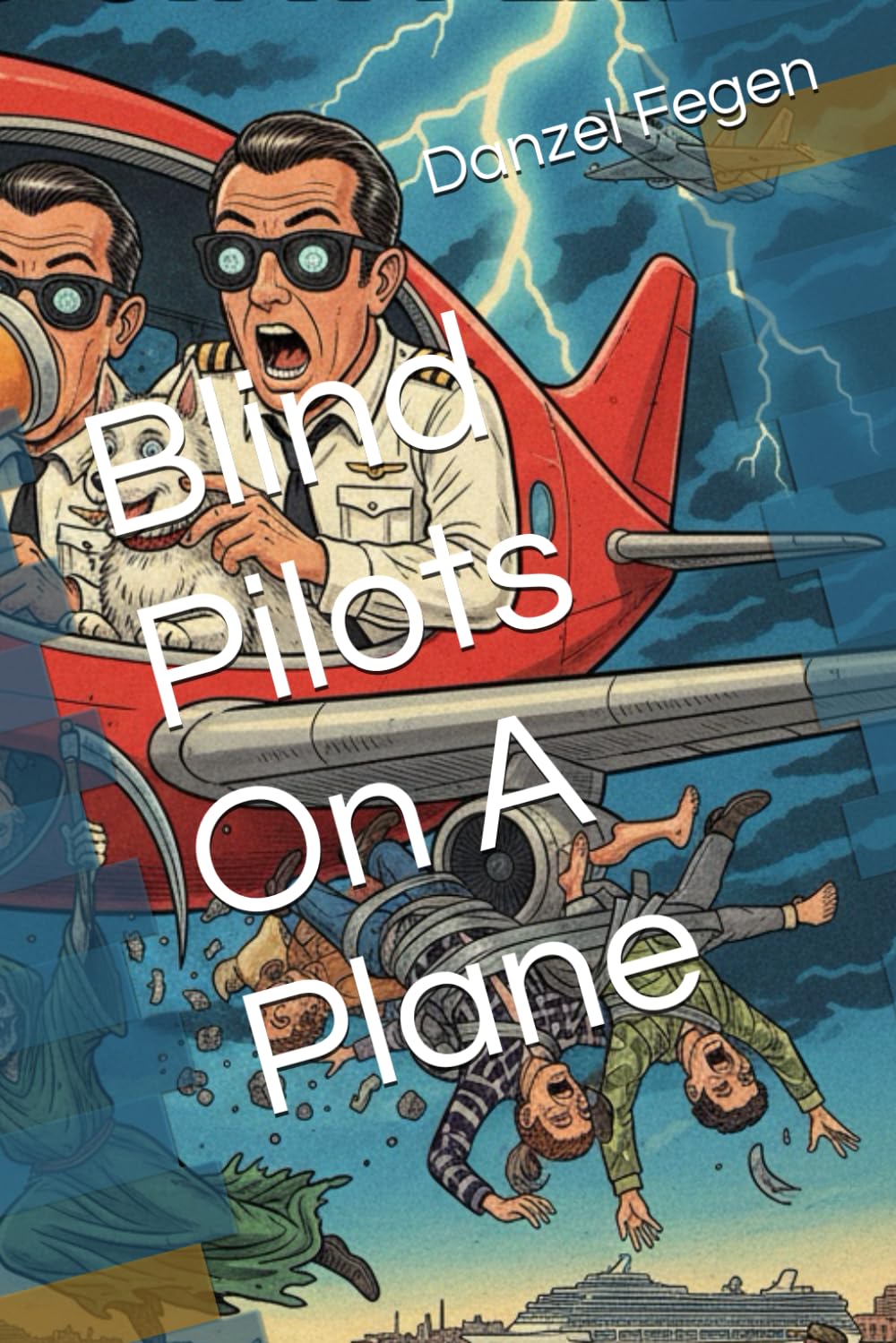 Blind Pilots On A Plane
