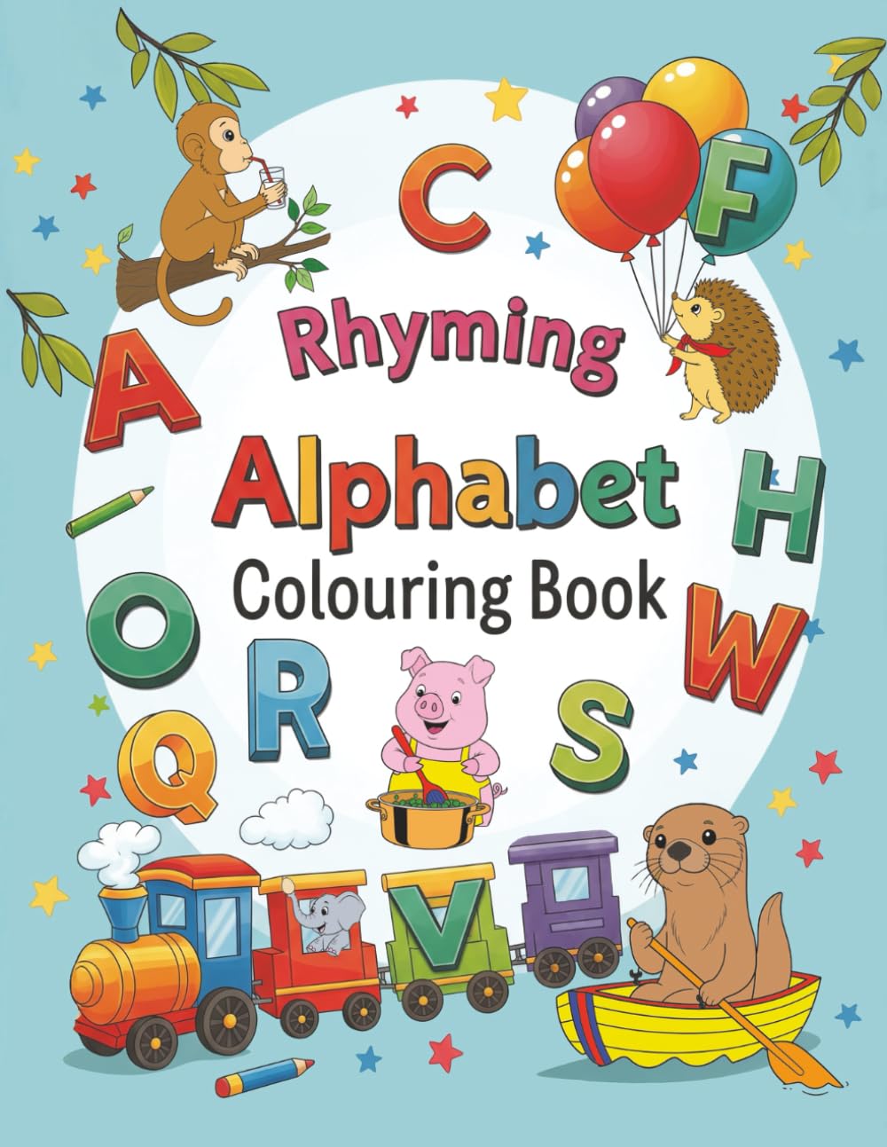 Rhyming Alphabet Colouring Book: ABC of Fun Rhymes and Animals, Colouring for Kids Age 2-7 (Rhyming Alphabet Colouring Books)