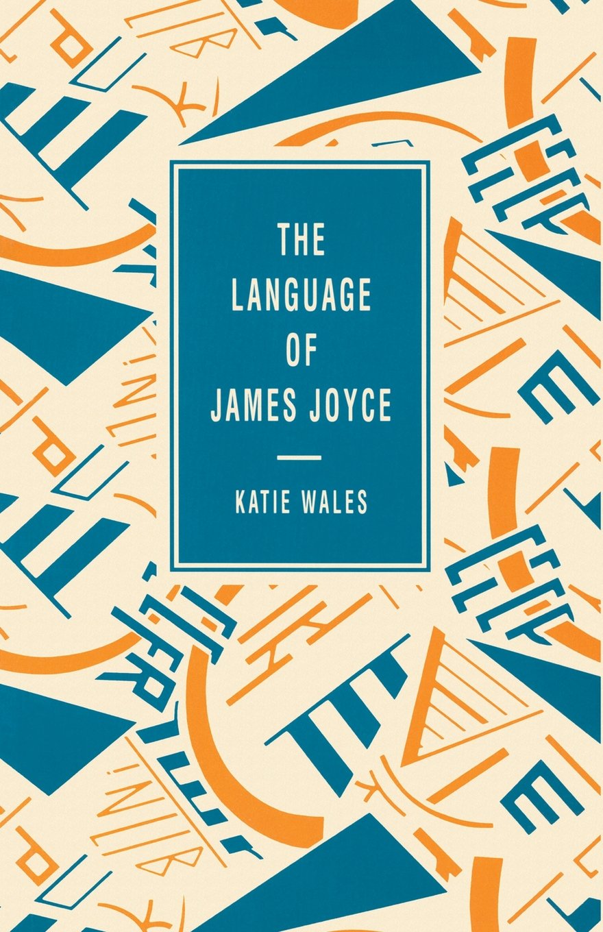 Buy The Language of James Joyce (Language of Literature S.) — BookShops.in