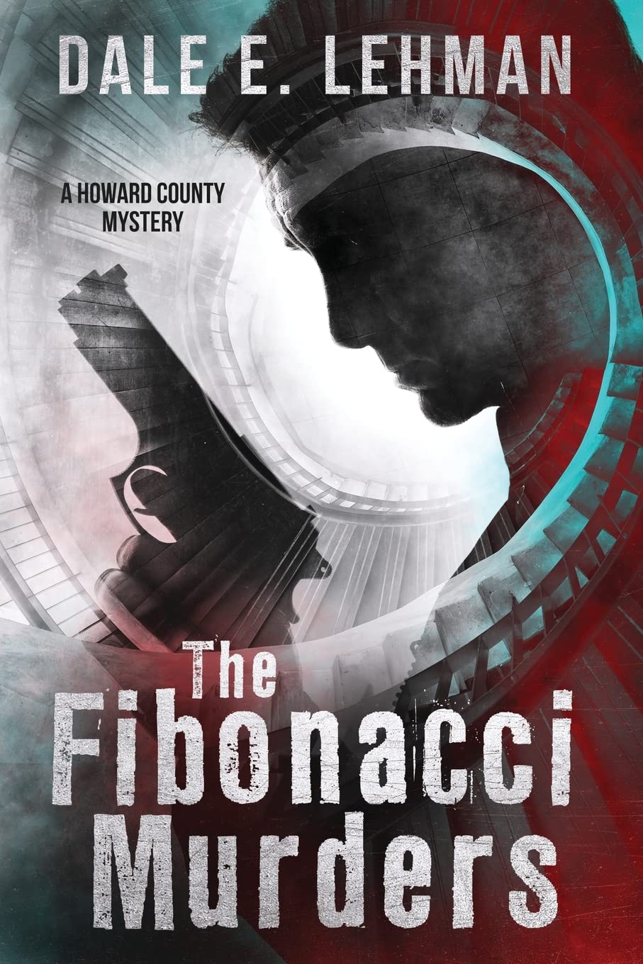 The Fibonacci Murders: 1 (Howard County Mysteries)