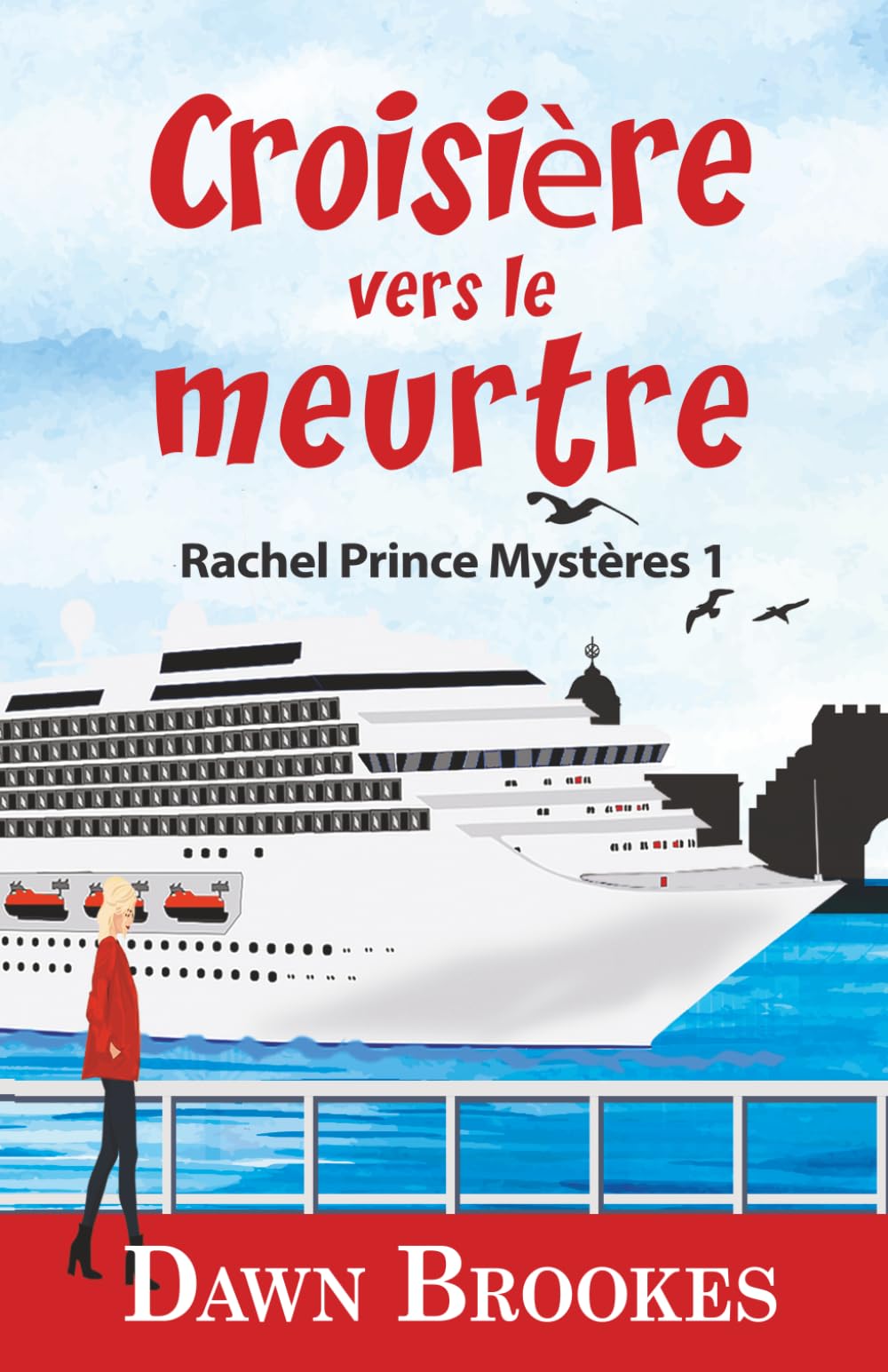 Croisière vers le Meurtre (Rachel Prince Mystères)