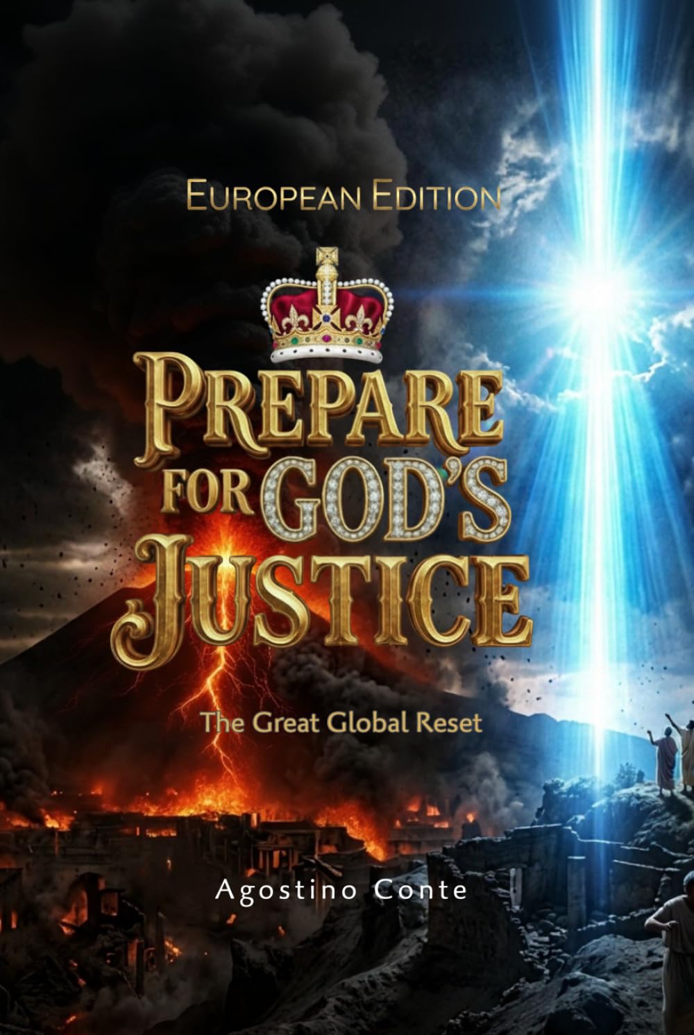 Prepare for God's Justice - European Edition: The Great Global Reset