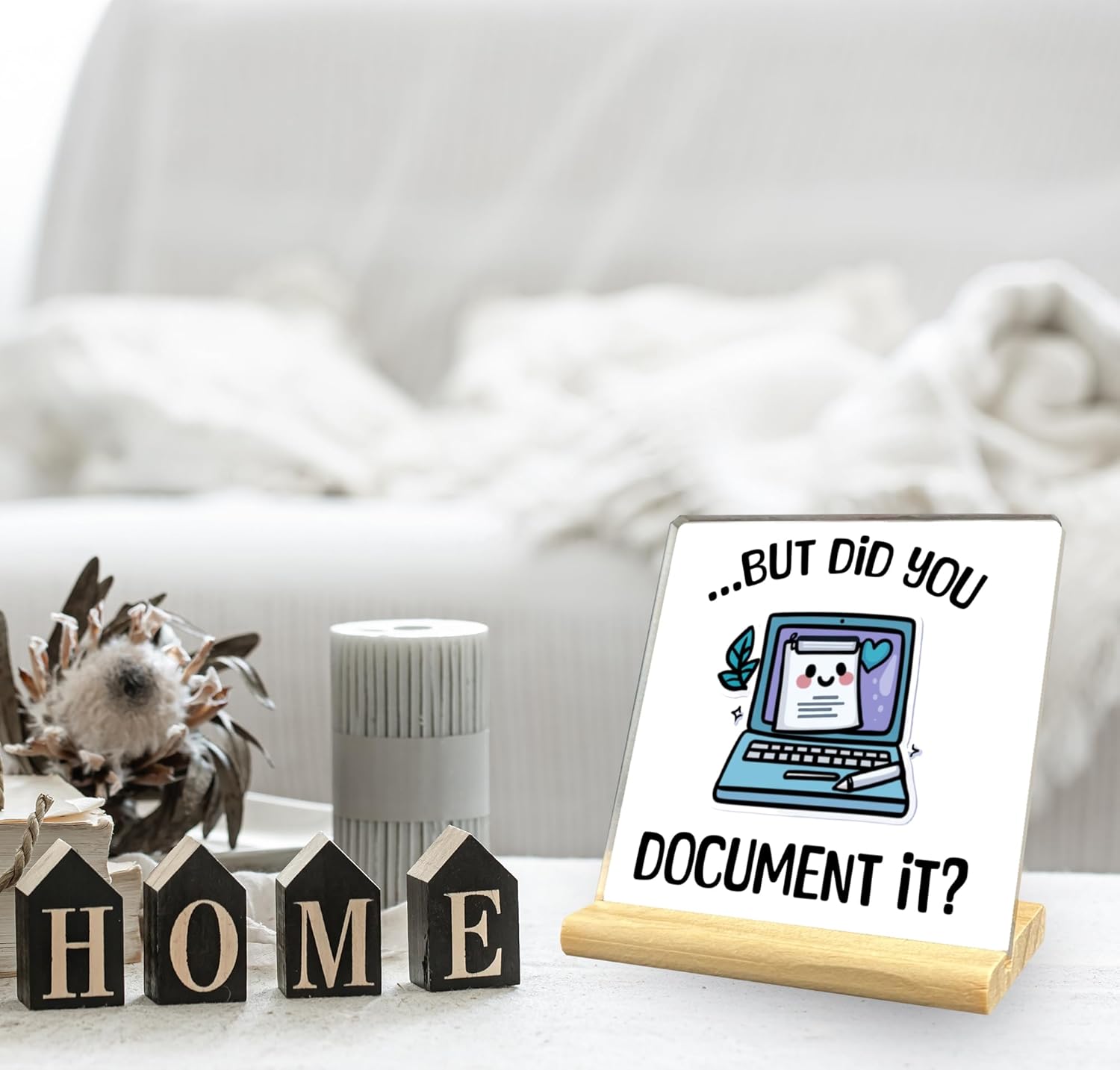 But Did You Document it Office Acrylic Desk Decorative Sign, Funny Office Decor Gifts for Women, Coworker - Image 5