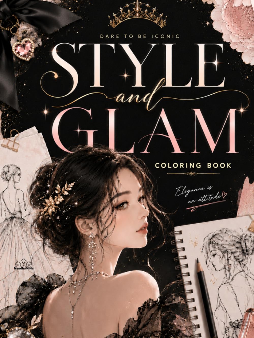 Style and Glam Coloring Book: Elegant Fashion Girls, Chic Beauty Looks & Glamorous Coloring Pages for Teens & Adults (Idol Vibes Coloring Series)
