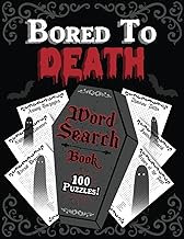 Bored to Death Word Search: Gothic Horror Puzzle Book for Adults of Dark Themes, Goth Inspired Quotes, and Haunted Oddities - 100 Relaxing and Creepy Searches