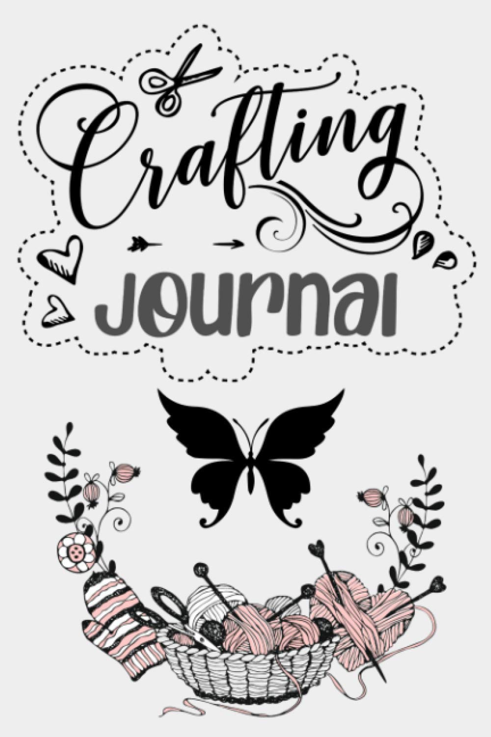 Crafting Journal Notebook: Lined Journal, 120 Pages, 6 x 9, Gift For Craft Lovers, Crafting Basket Matte Finish (Crafting Journal Journal)