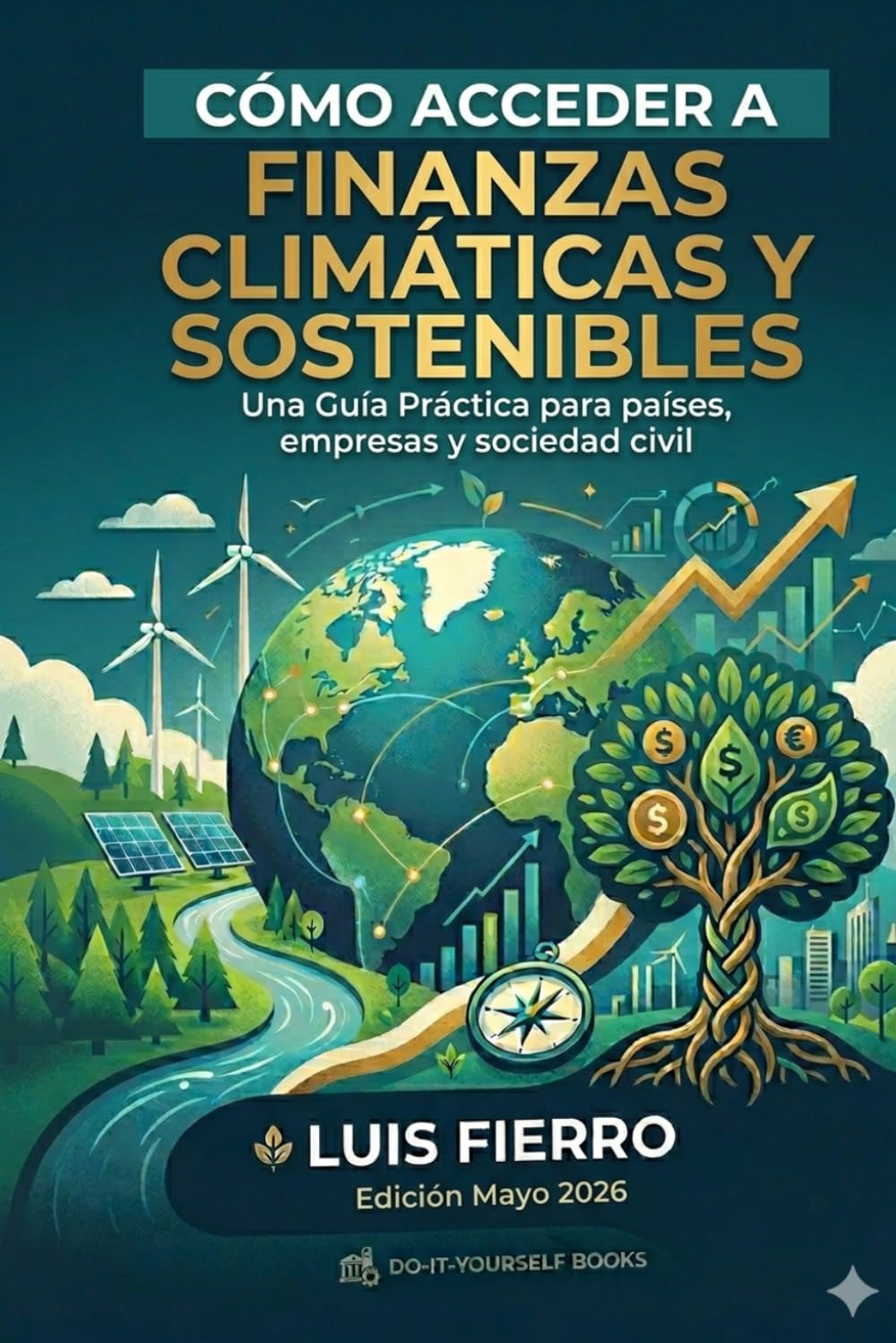 Cómo acceder a las finanzas climáticas y sostenibles