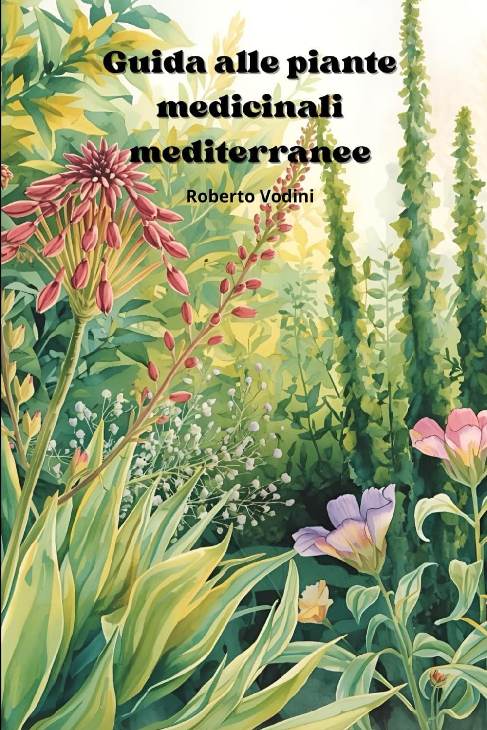 Guida alle piante medicinali mediterranee