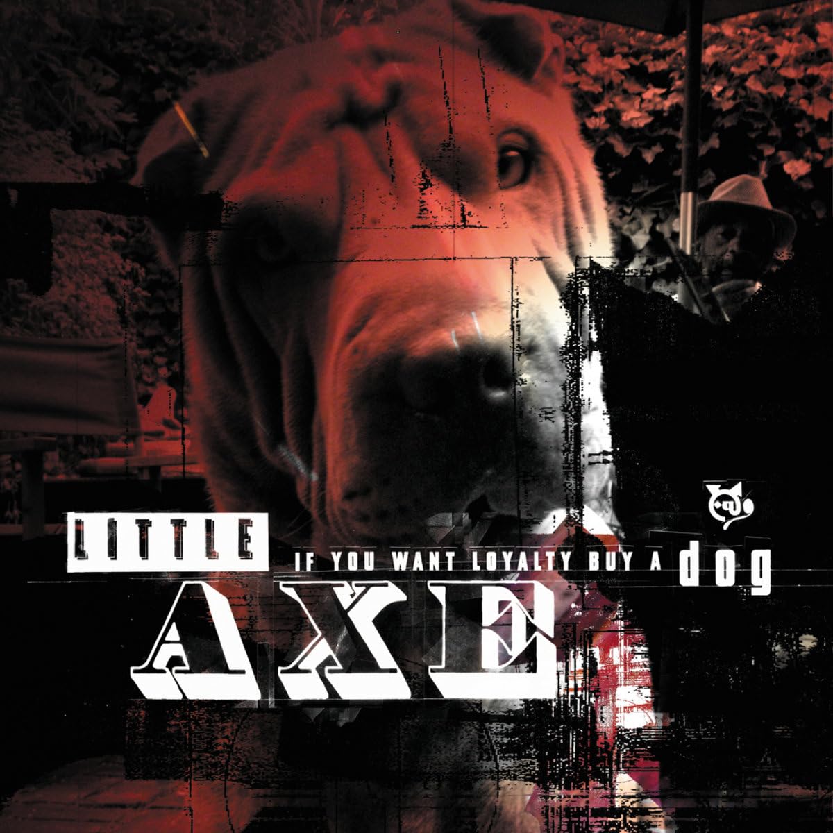 If You Want Loyalty Buy A Dog [VINYL]