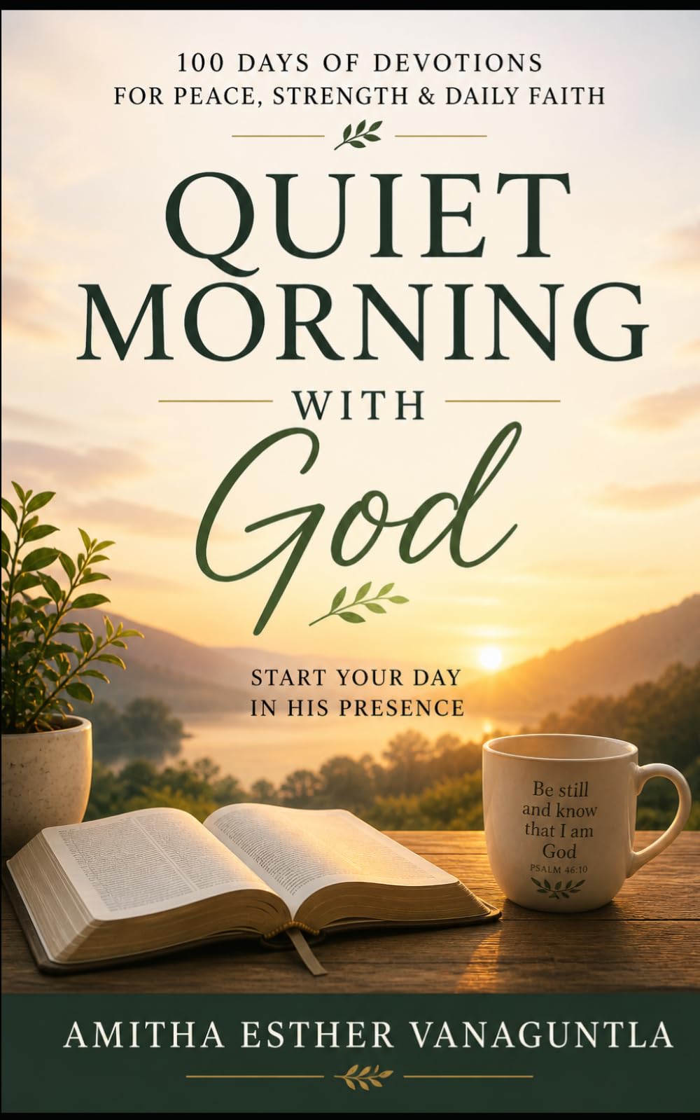 Quiet Morning with God: A Devotional for Peace, Strength, and Daily Renewal