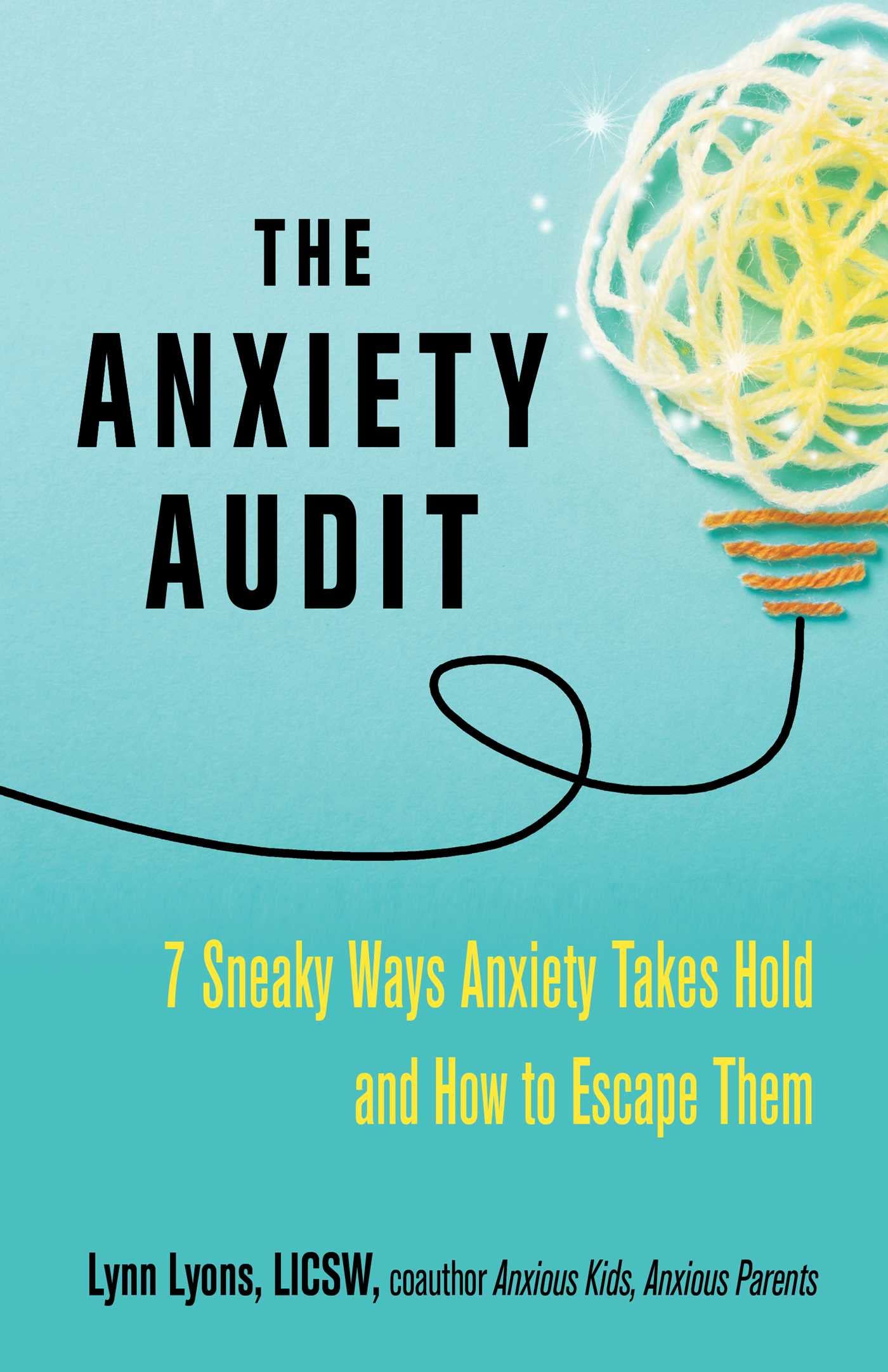 The Anxiety Audit by Lynn Lyons - 9780757324253
