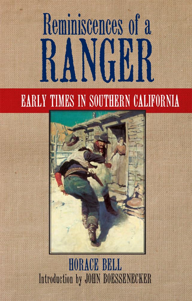 Reminiscences of a Ranger: Early Times in Southern California: 65 (Western Frontier Library)