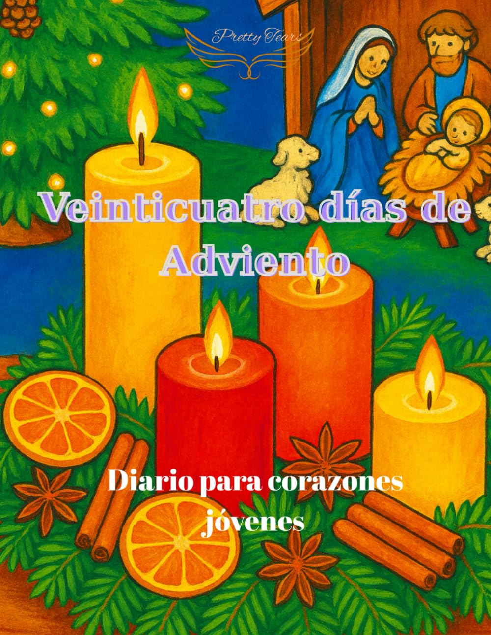 Veinticuatro dias de Adviento: Diario para corazones jóvenes