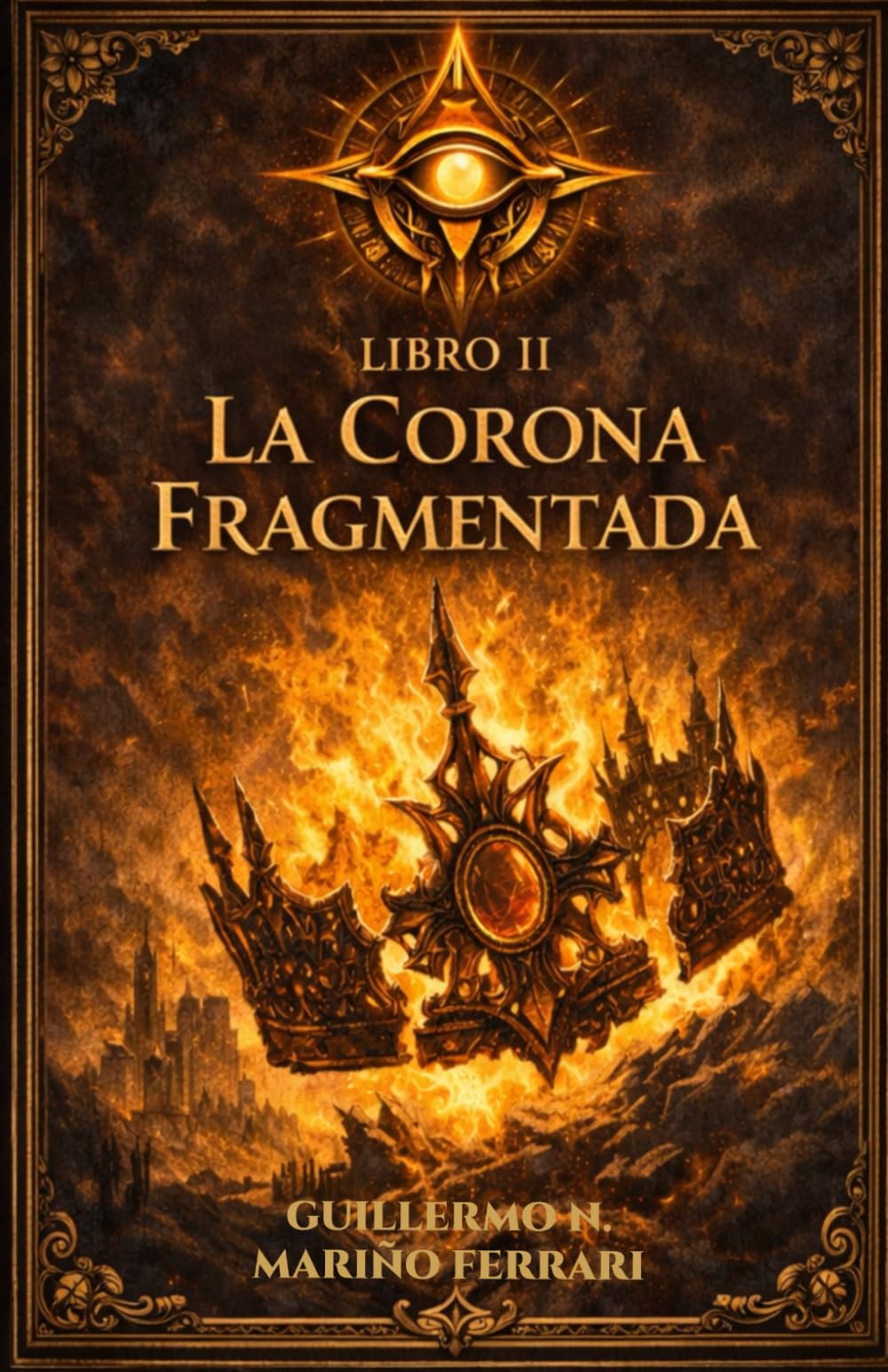 LA CORONA FRAGMENTADA (CRÓNICAS DE VELKARION)