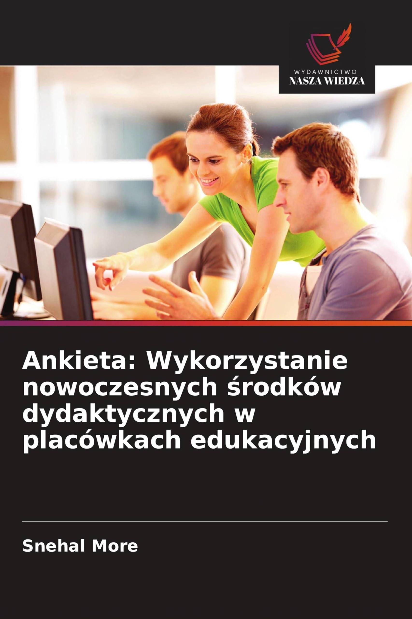 Ankieta: Wykorzystanie nowoczesnych środków dydaktycznych w placówkach edukacyjnych