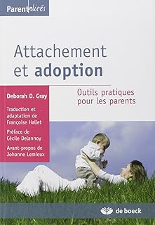 Attachement et adoption: Outils pratiques pour les parents