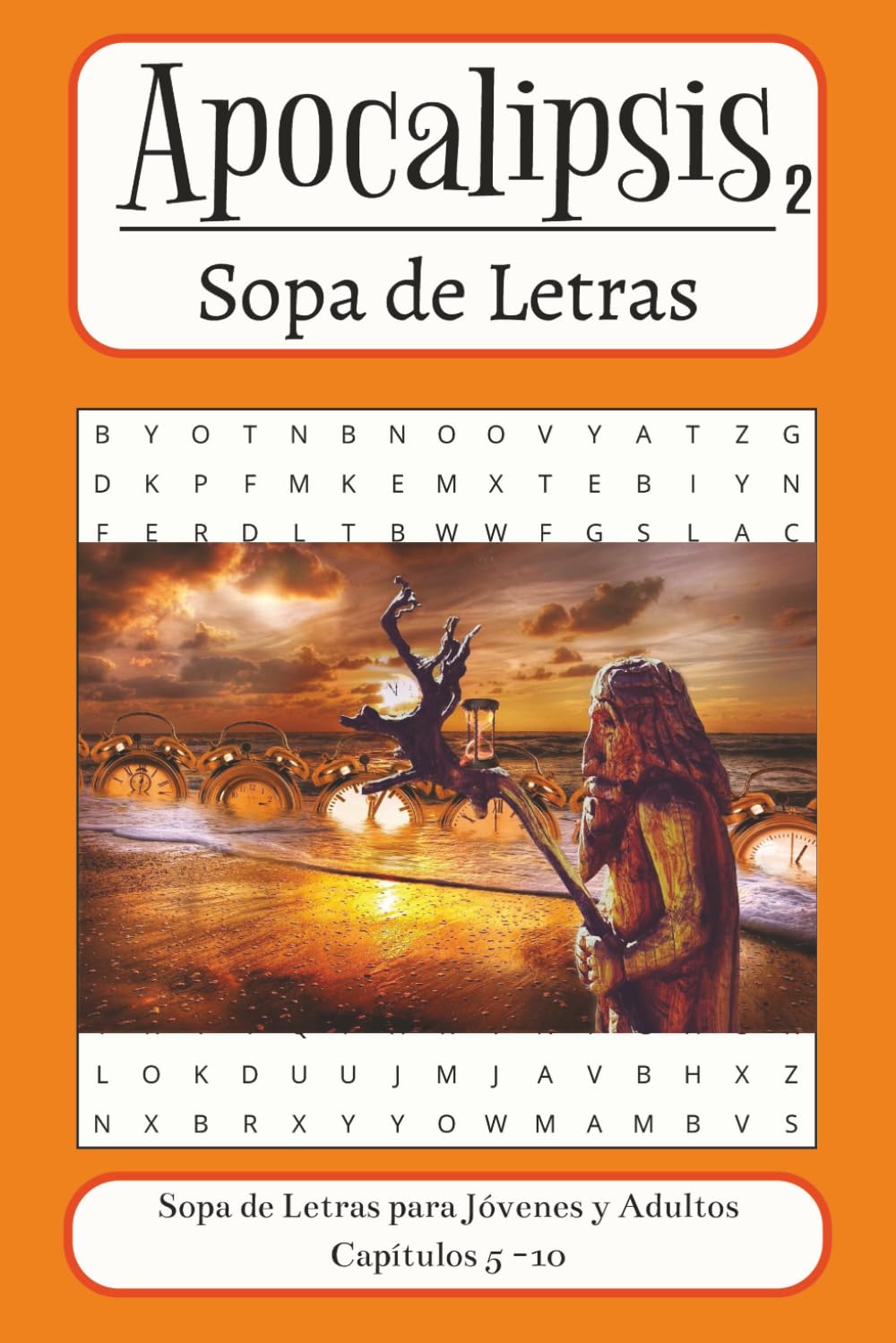 Apocalipsis 2 Sopa de Letras: Busca Palabras del Libro de Apocalipsis, Sopa de Letras Facil de Leer. Tamaño 6x9 Perfecto para Regalos y Vacaciones
